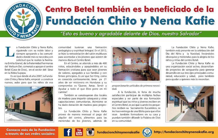 Desde el año 2007, la Fundación Chito y Nena Kafie ha apoyado a Centro Betel en la construcción de nuevas aulas para la formación pedagógica y espiritual de los niños beneficiados en esa comunidad.